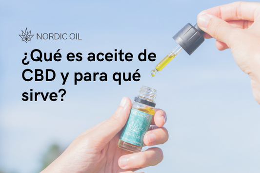 ¿Qué es aceite de CBD y para qué sirve?