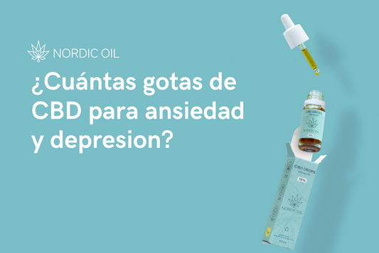 ¿Cuántas gotas de CBD para ansiedad y depresion?