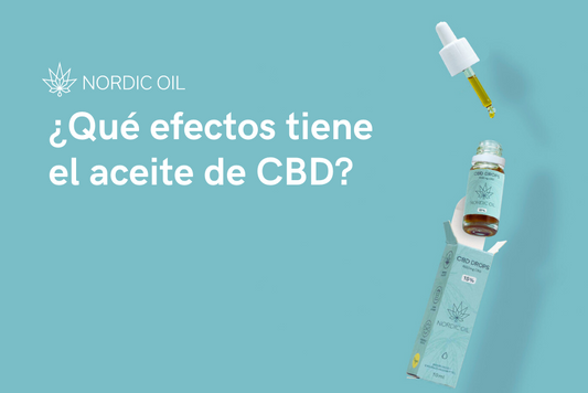 ¿Qué efectos tiene el aceite de CBD?