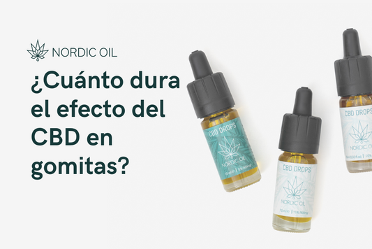 ¿Cuánto dura el efecto del CBD en gomitas?