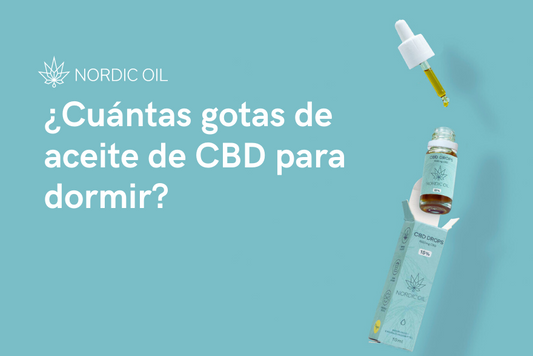 ¿Cuántas gotas de aceite de CBD para dormir?