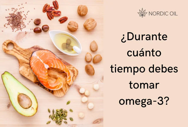 ¿Durante cuánto tiempo debes tomar omega-3?