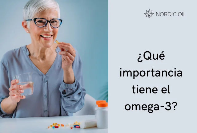 ¿Qué importancia tiene el omega-3?