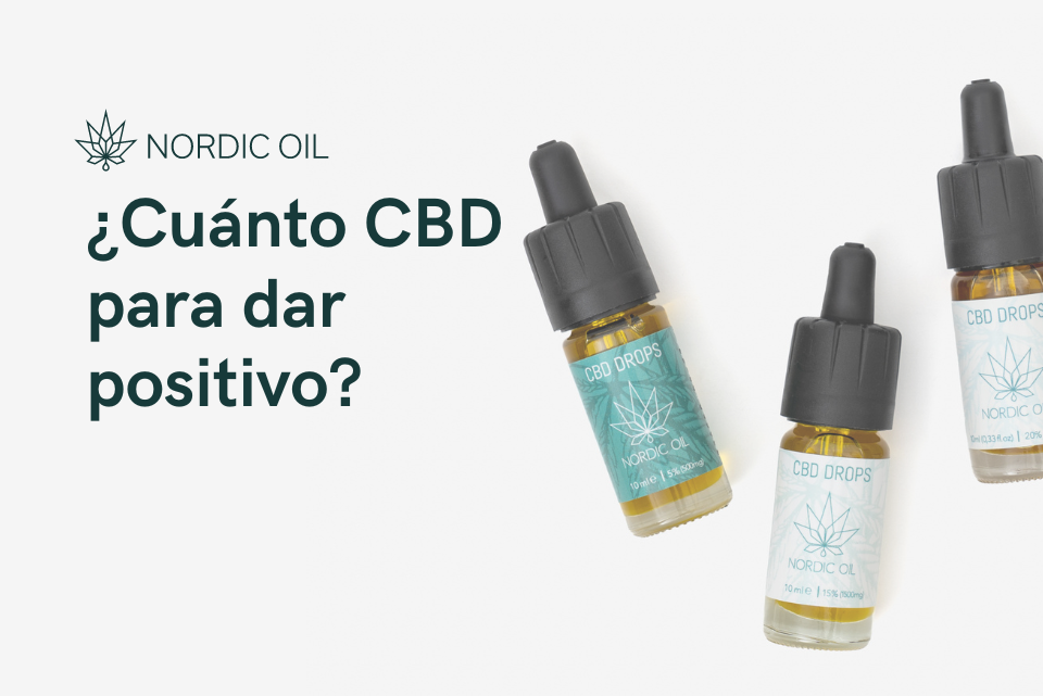 ¿Cuánto CBD para dar positivo?