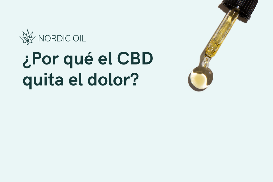 ¿Por qué el CBD quita el dolor?