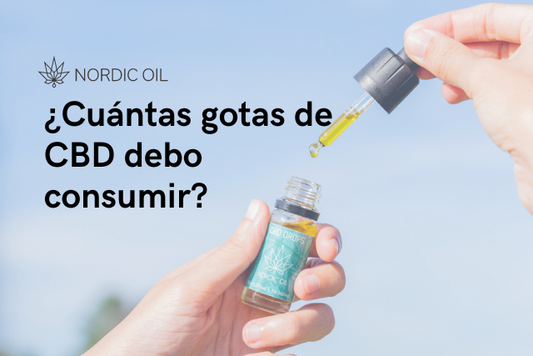 ¿Cuántas gotas de CBD debo consumir?