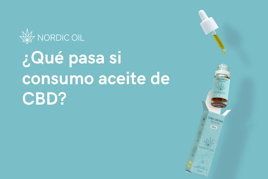 ¿Qué pasa si consumo aceite de CBD?