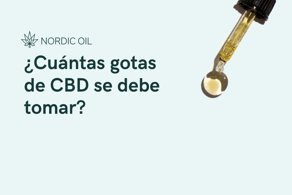 ¿Cuántas gotas de CBD se debe tomar?