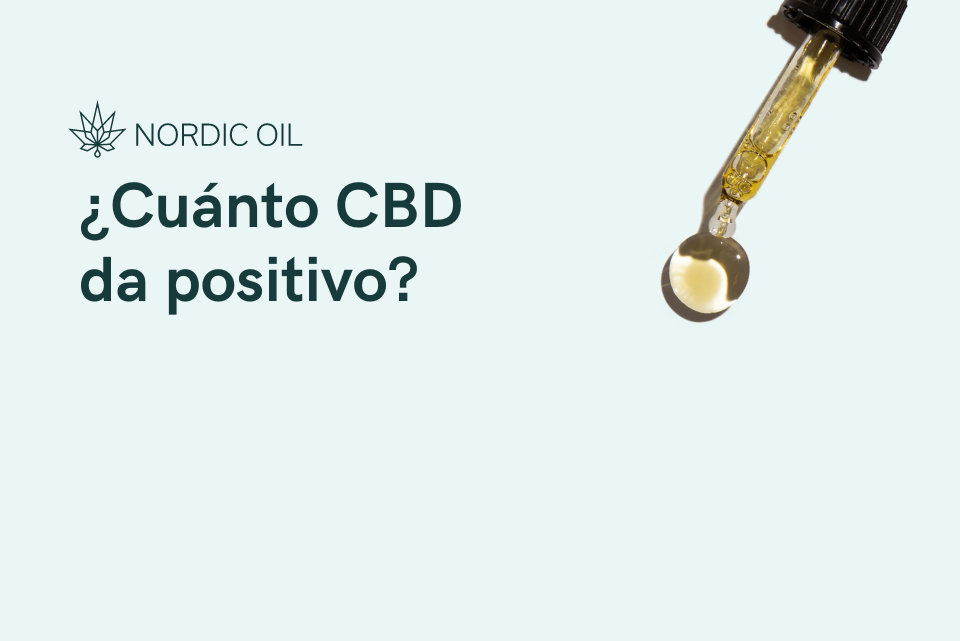 ¿Cuánto CBD da positivo?