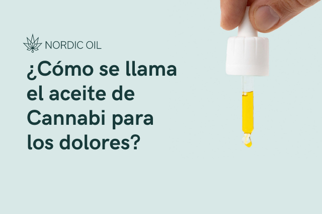 ¿Cómo se llama el aceite de Cannabi para los dolores?