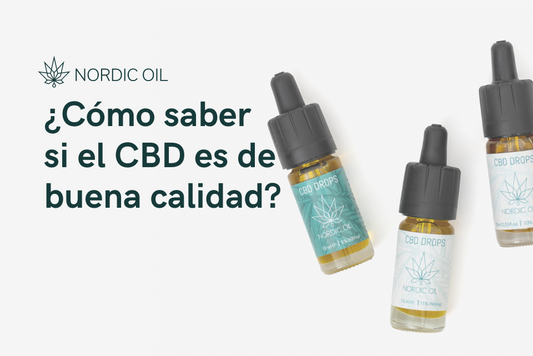 ¿Cómo saber si el CBD es de buena calidad?