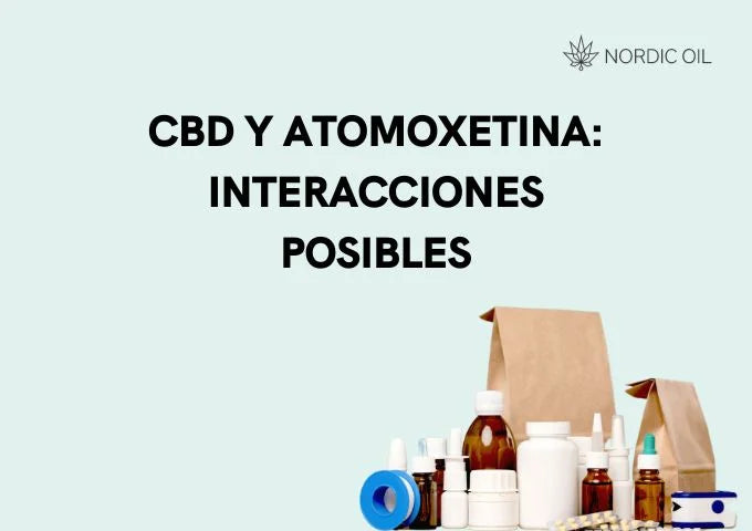 CBD y Atomoxetina interacciones posibles