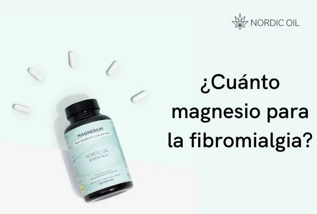 ¿Cuánto magnesio para la fibromialgia?