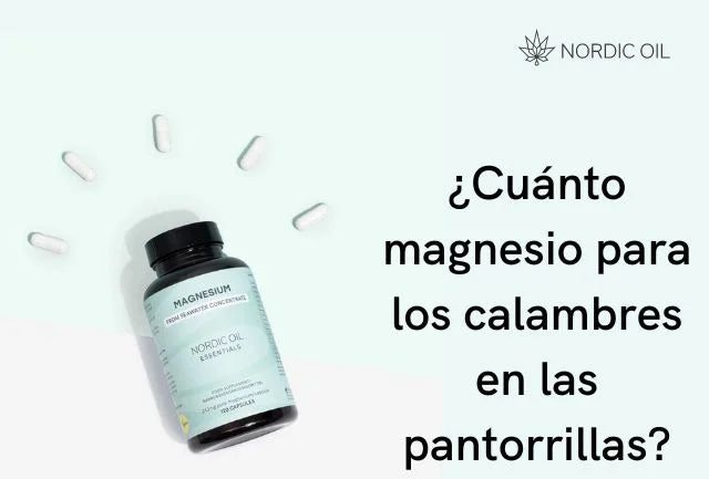 ¿Cuánto magnesio para los calambres en las pantorrillas?