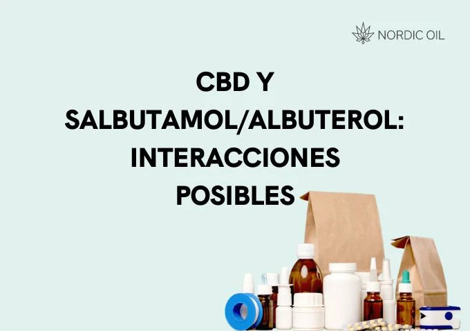 CBD y Salbutamol Albuterol  interacciones posibles