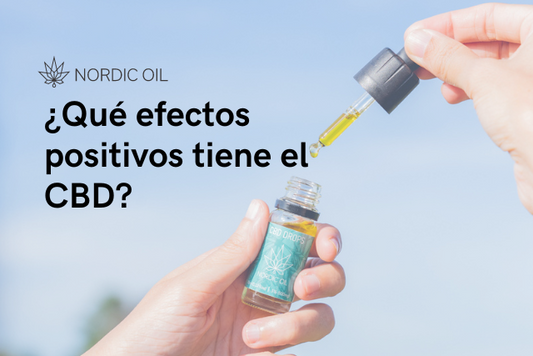 ¿Qué efectos positivos tiene el CBD?