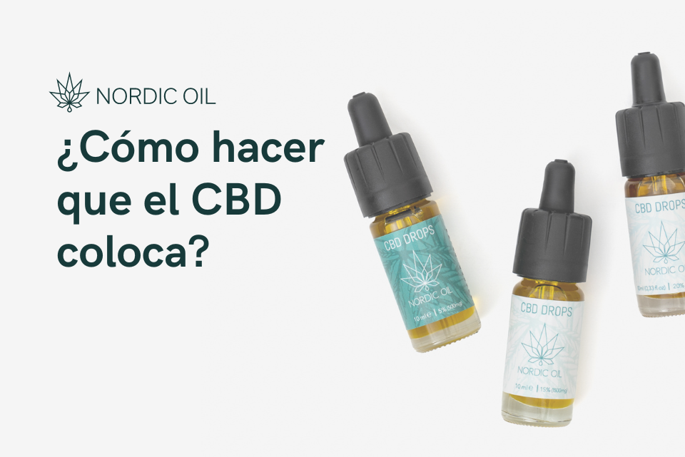 ¿Cómo hacer que el CBD coloca?